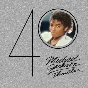 Thriller - 40th Anniversary