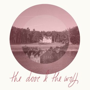 the dove & the wolf - EP