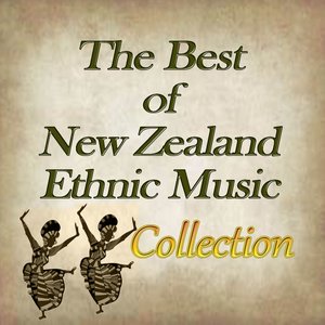 The Best of New Zealand Ethnic Music Collection