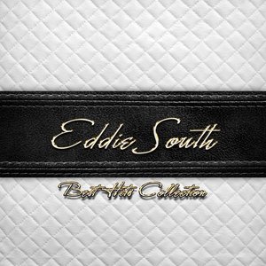 Best Hits Collection of Eddie South