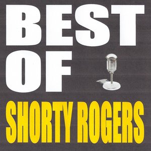 Best of Shorty Rogers