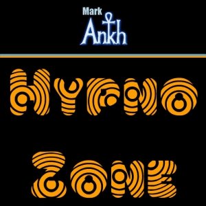 Mixotic 023 - Mark Ankh - Hypno Zone