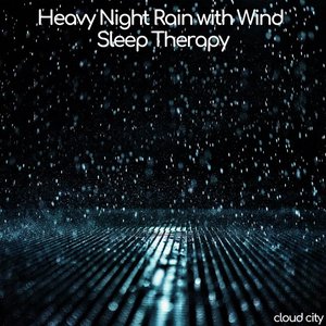 Heavy Night Rain with Wind - Sleep Therapy