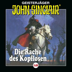 Folge 149: Die Rache des Kopflosen