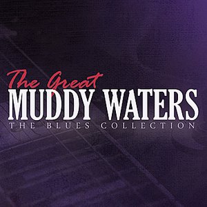 The Great Muddy Waters