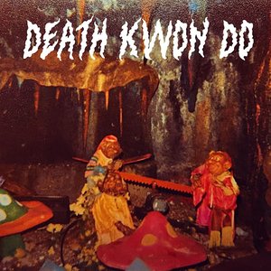 Death Kwon Do - Single