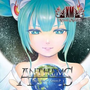 ANTHEMS -Xenon-P Classics-