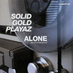 Alone (My Life Underground)