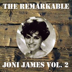 The Remarkable Joni James Vol 02
