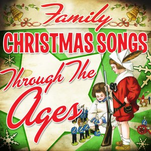 Family Christmas Songs Through the Ages