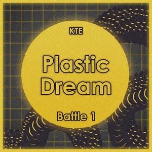 Plastic Dream, Battle 1