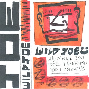My Music, I'm Joe. Thank You For Listening.