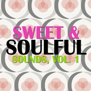 Sweet & Soulful Sounds, Vol. 1