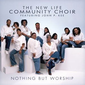 Аватар для John P. Kee & The New Life Community Choir