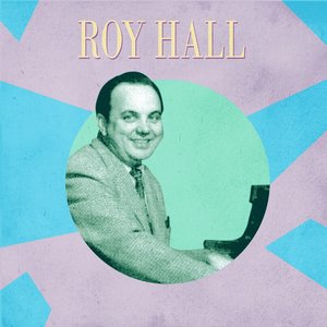 Presenting Roy Hall