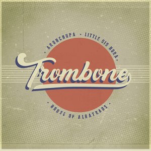 Trombone - Single