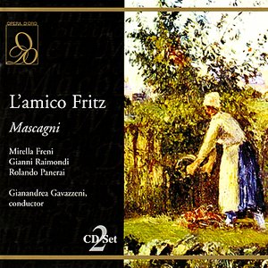 Mascagni: L'amico Fritz