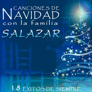 Canciones de Navidad Con la Familia Salazar. 18 Éxitos de Siempre