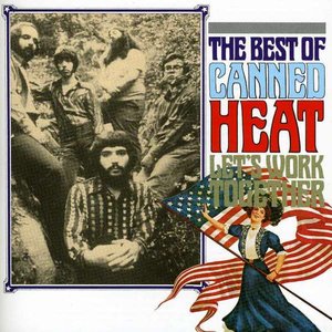 The Best of Canned Heat - Let’s Work Together