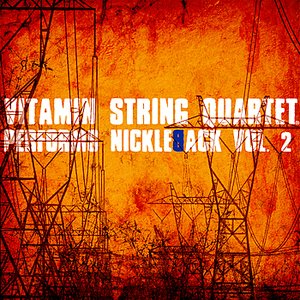 Vitamin String Quartet Performs Nickelback Volume 2