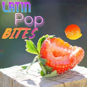 Latin Pop Bites Vol. 3