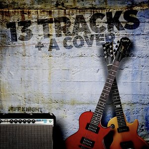 13 Tracks and a Cover