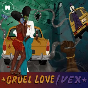 Cruel Love/Vex