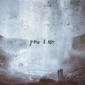 Artwork for You & Me