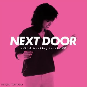 NEXT DOOR edit & backing tracks EP
