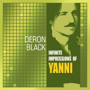 Infinite Impressions of Yanni