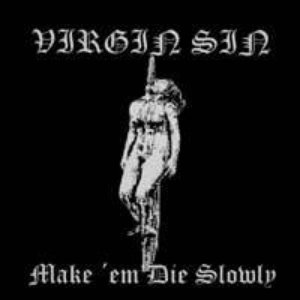 Make 'Em Die Slowly