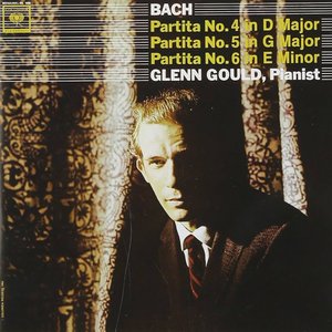 Bach: Partitas, BWV 828-830, Volume 2 (Glenn Gould - The Anniversary Edition)