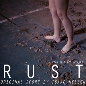 Rust (Original Motion Picture Score)