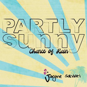 “Partly Sunny, Chance Of Rain”的封面