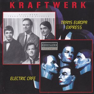 Trans Europa Express / Electric Cafe
