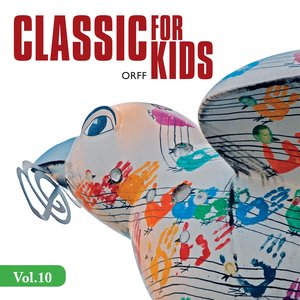 Classic for Kids, Vol. 10