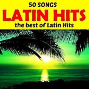 50 Songs Latin Hits