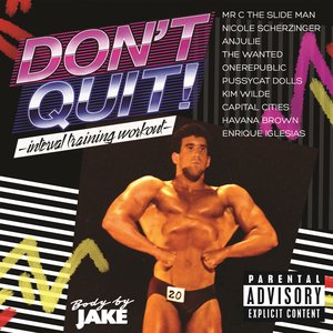 Body By Jake: Don't Quit - Interval Training Workout