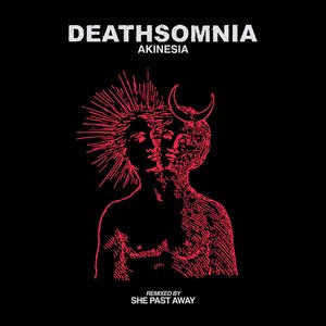 Akinesia (She Past Away Remix) - Single