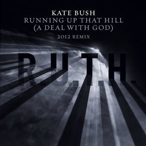 Running Up That Hill (A Deal With God) [2012 Remix] - Single