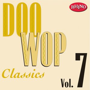 Doo Wop Classics, Vol. 7