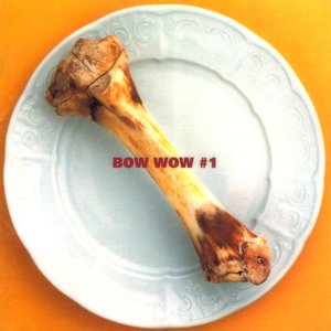 Bow Wow #1