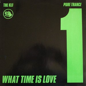 What Time Is Love? (Pure Trance Original)
