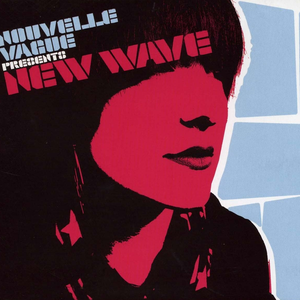 Nouvelle Vague Presents New Wave