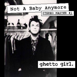 “not a baby anymore: stereo masters #1”的封面