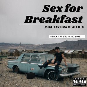 Sex for Breakfast (feat. Allie X) - Single