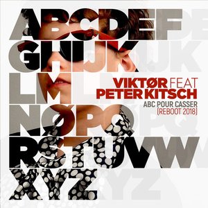 Abc pour casser (feat. Peter Kitsch) [Reboot 2018] - Single