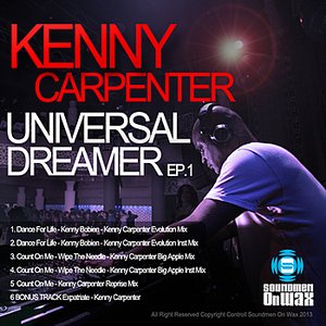 Kenny Carpenter Universal Dreamer EP 1