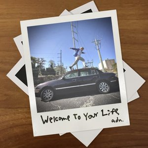 Welcome To Your Life