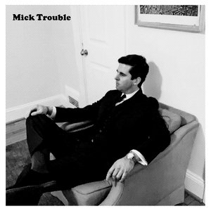 It's Mick Trouble's Second LP